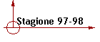 Stagione 97-98