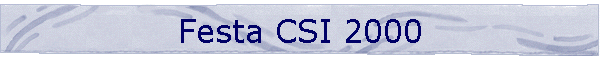 Festa CSI 2000