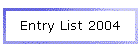 Entry List 2005