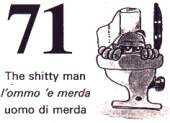 71 - Uomo di merda