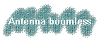 Antenna boomless
