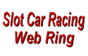 Home of the Slot Racing Web Ring