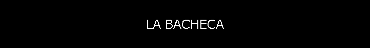 LA BACHECA