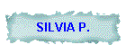 SILVIA P.