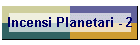 Incensi Planetari - 2