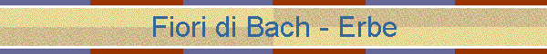 Fiori di Bach - Erbe
