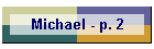 Michael - p. 2
