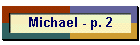 Michael - p. 2