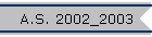 A.S. 2002_2003